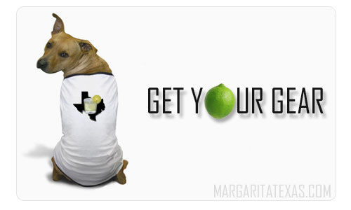 Get your MargaritaTexas.com Gear! Margarita T-Shirts, Buttons, Stickers, Coffee Mugs and More!