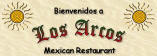 Los Arcos Mexican Restaurant